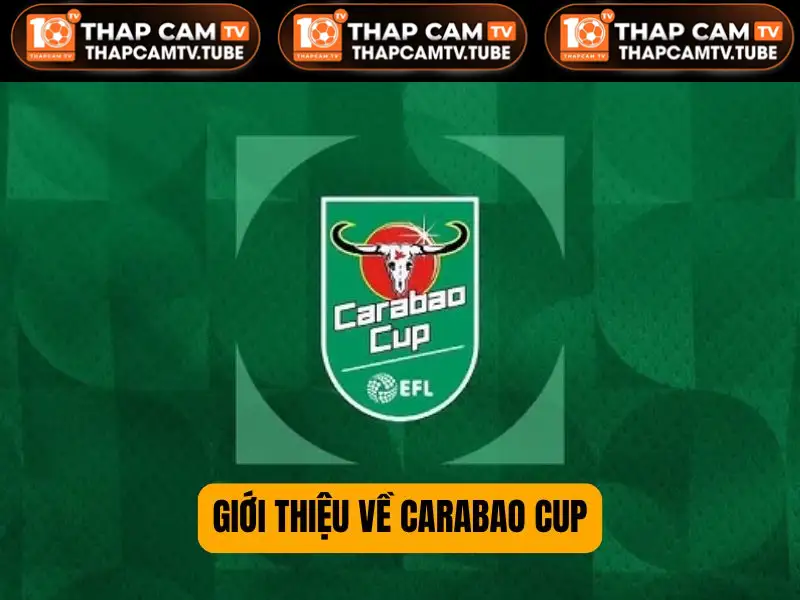 Giới thiệu về Carabao Cup